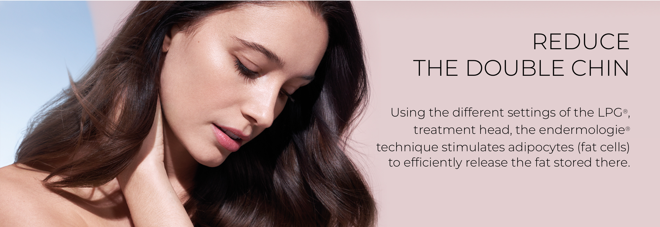ENDERMOLOGIE DOUBLE CHIN TREATMENT Define your law line